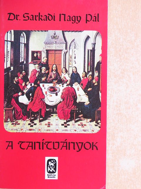 Dr. Sarkadi Nagy Pál - A tanítványok [antikvár]
