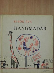Sebők Éva - Hangmadár [antikvár]