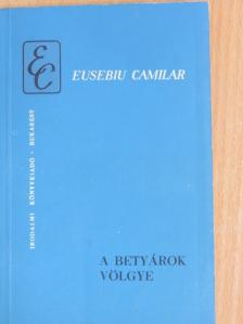 Eusebiu Camilar - A betyárok völgye [antikvár]