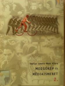 Hartai László - Mozgókép és médiaismeret 2. [antikvár]