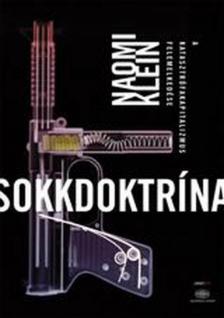Naomi Klein - Sokkdoktrína [antikvár]