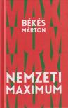 Békés Márton - Nemzeti maximum [antikvár]
