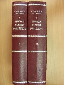 Pauler Gyula - A magyar nemzet története az Árpádházi királyok alatt I-II. [antikvár]