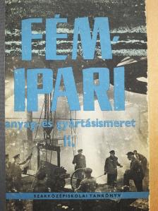 Fancsaly Lajos - Fémipari anyag- és gyártásismeret II. [antikvár]