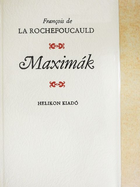 Francois de La Rochefoucauld - Maximák [antikvár]