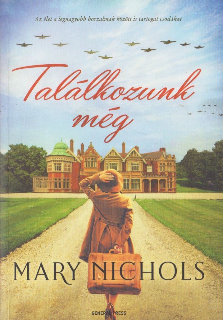 Mary Nichols - Találkozunk még [antikvár]