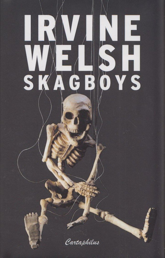 Irvine Welsh - Skagboys [antikvár]