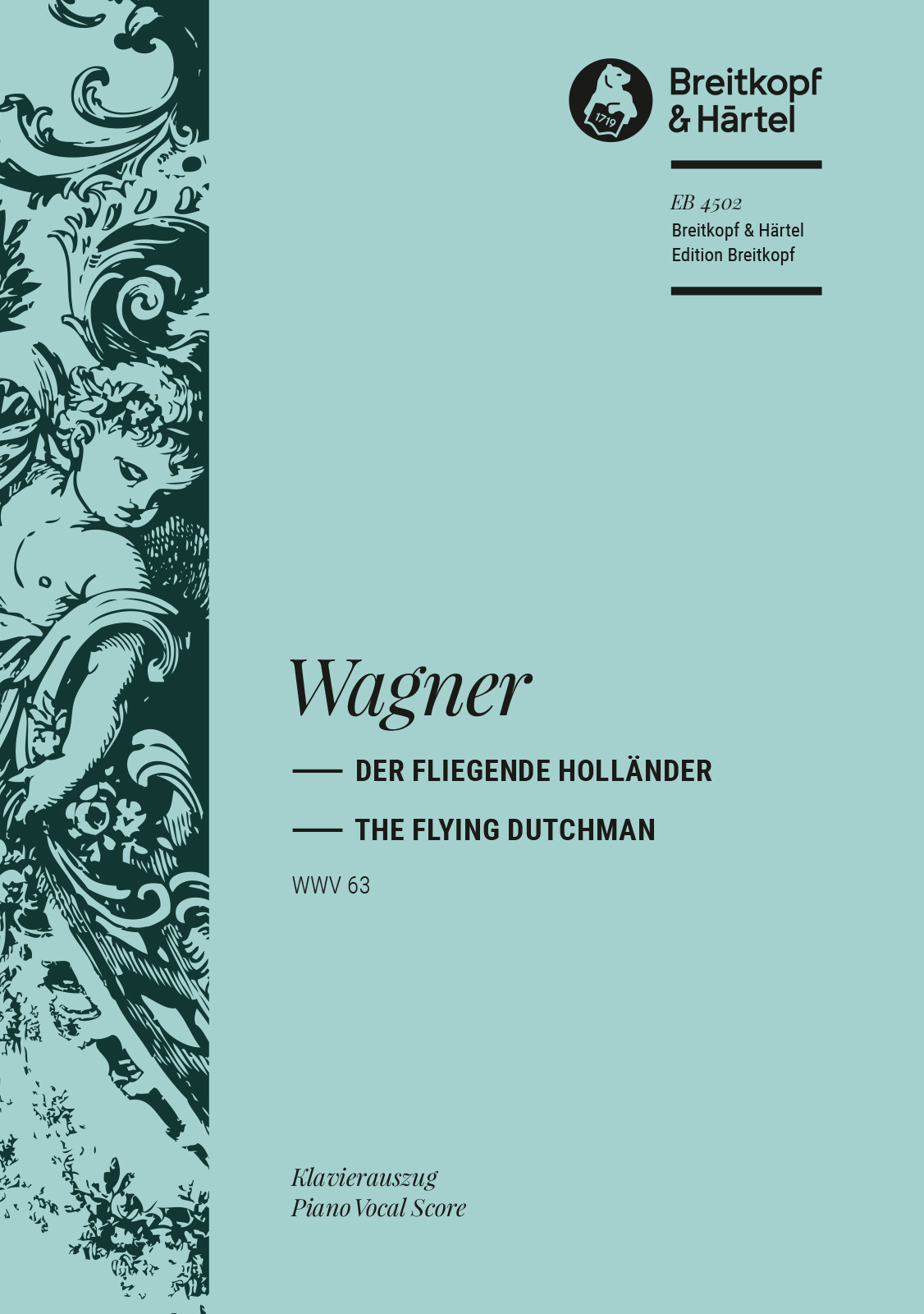 Wagner - DER FLIEGENDE HOLLAENDER WWV 63 KLAVIERUSZUG (O.SINGER)