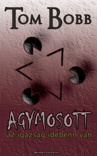 Bobb Tom - Agymosott [eKönyv: epub, mobi, pdf]