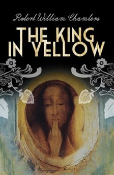 Chambers Robert William - The King in Yellow [eKönyv: epub, mobi]