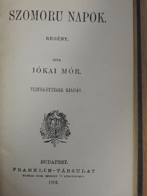 Jókai Mór - Szomoru napok/Bujdosó naplója/Megölt ország [antikvár]