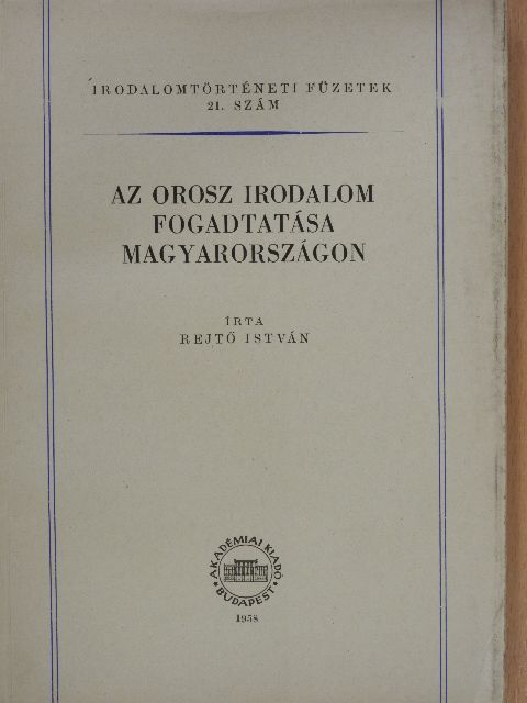 Rejtő István - Az orosz irodalom fogadtatása Magyarországon [antikvár]