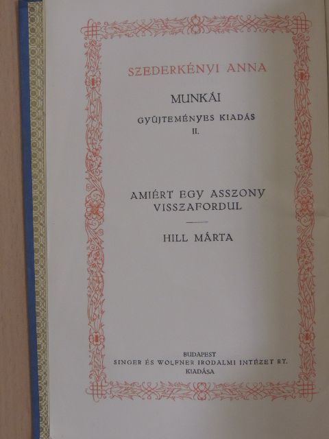 Szederkényi Anna - Amiért egy asszony visszafordul/Hill Márta [antikvár]