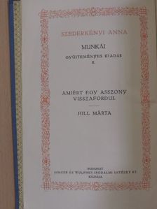 Szederkényi Anna - Amiért egy asszony visszafordul/Hill Márta [antikvár]