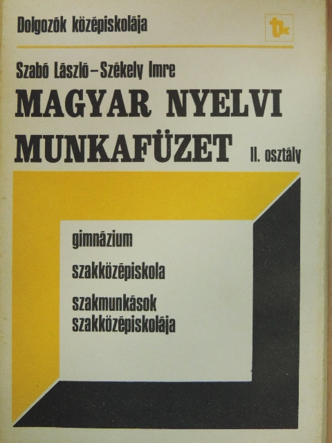 Szabó László - Magyar nyelvi munkafüzet II. [antikvár]