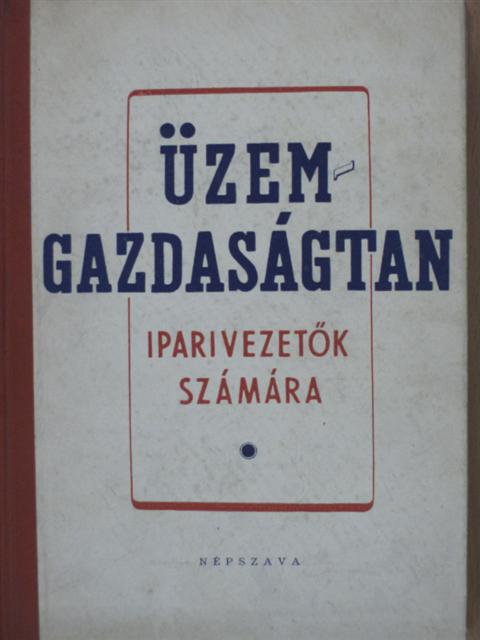 Üzemgazdaságtan I. [antikvár]