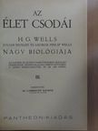 George Philip Wells - Az élet csodái III. (töredék) [antikvár]