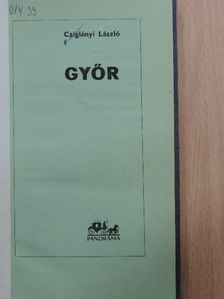 Cziglényi László - Győr [antikvár]