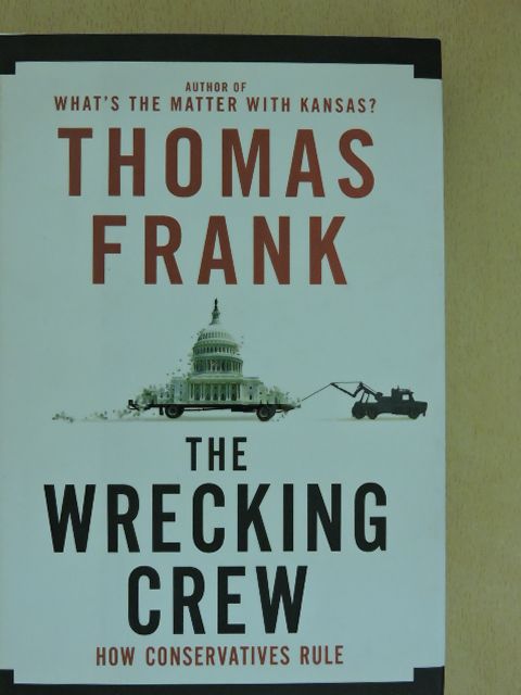 Thomas Frank - The Wrecking Crew [antikvár]