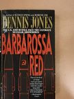 Dennis Jones - Barbarossa Red [antikvár]