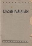 KÉPES GÉZA - Északi vártán [antikvár]