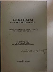 Dr. Farkas Géza - Biochemiai bevezető előadások [antikvár]