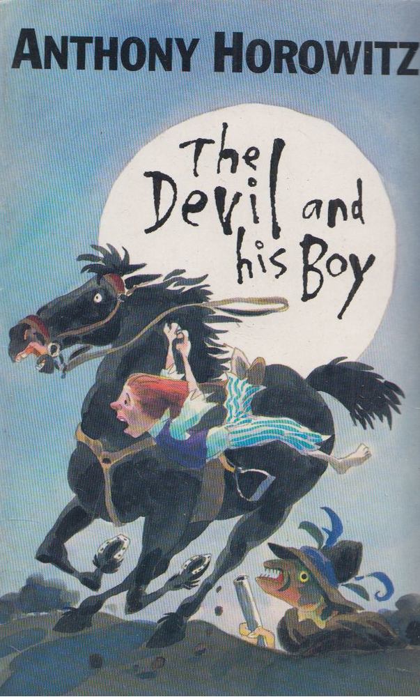 Anthony Horowitz - The Devil and His Boy [antikvár]