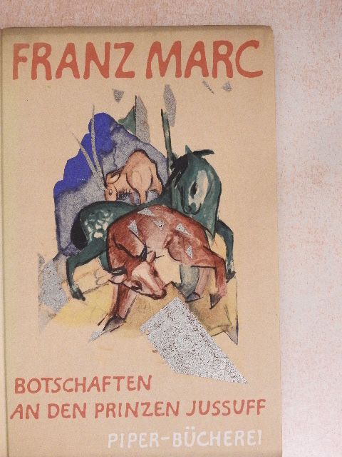 Franz Marc - Botschaften an den Prinzen Jussuff [antikvár]