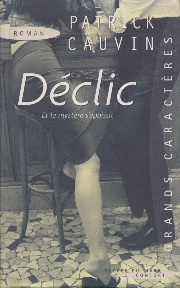 Patrick Cauvin - Déclic [antikvár]