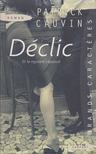 Patrick Cauvin - Déclic [antikvár]