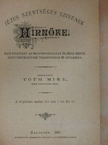 Misek Lajos - Jézus Szentséges Szivének Hirnöke 1888. január-deczember [antikvár]