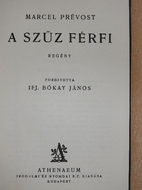 Marcel Prévost - A szűz férfi [antikvár]