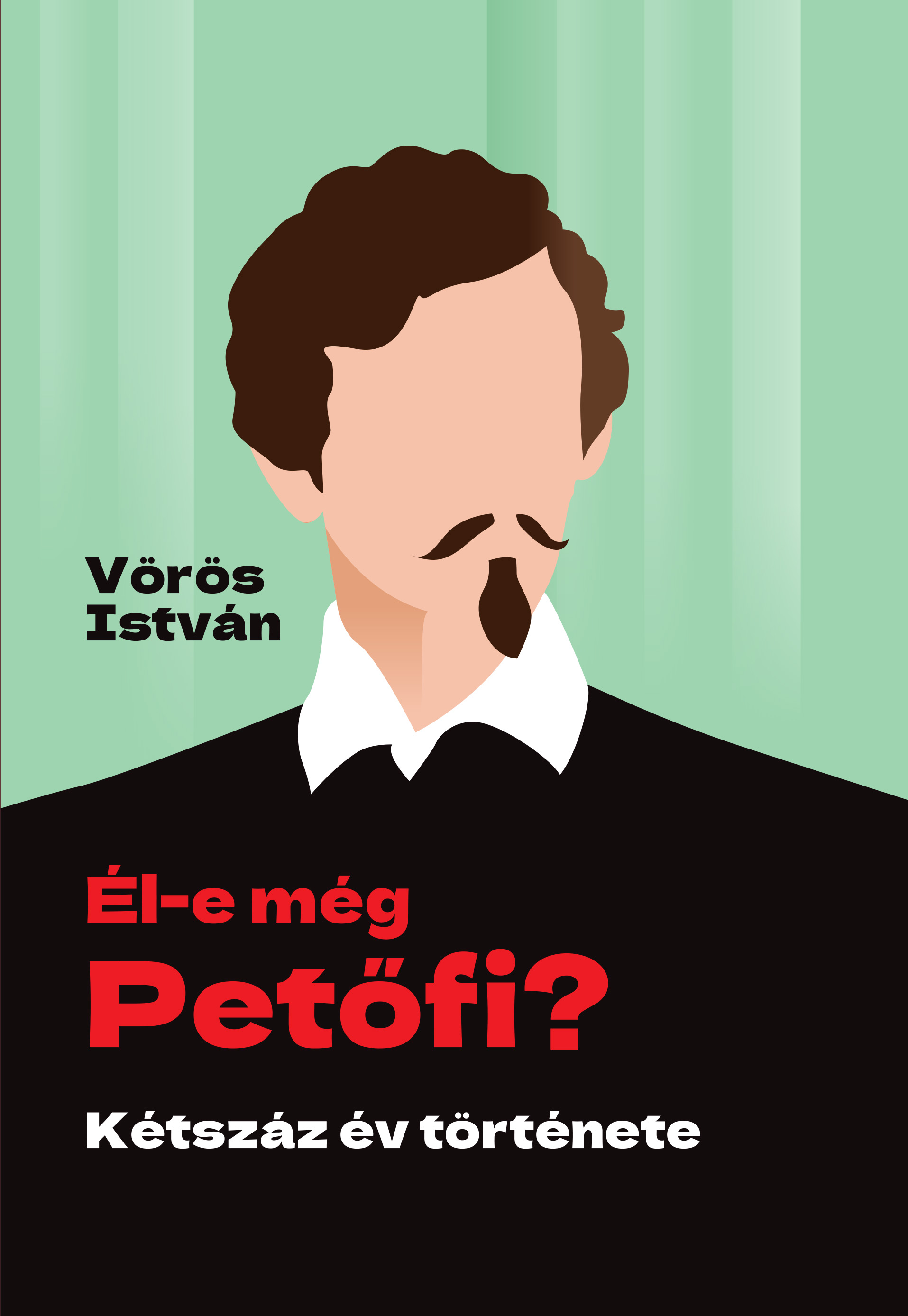 VÖRÖS ISTVÁN - Él-e még Petőfi?