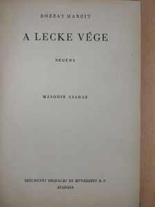 Bozzay Margit - A lecke vége [antikvár]
