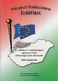 Sergi Corbalán, Eric Drésin, Francesca Fuccella - Szálloda és vendéglátóipar Európában [antikvár]