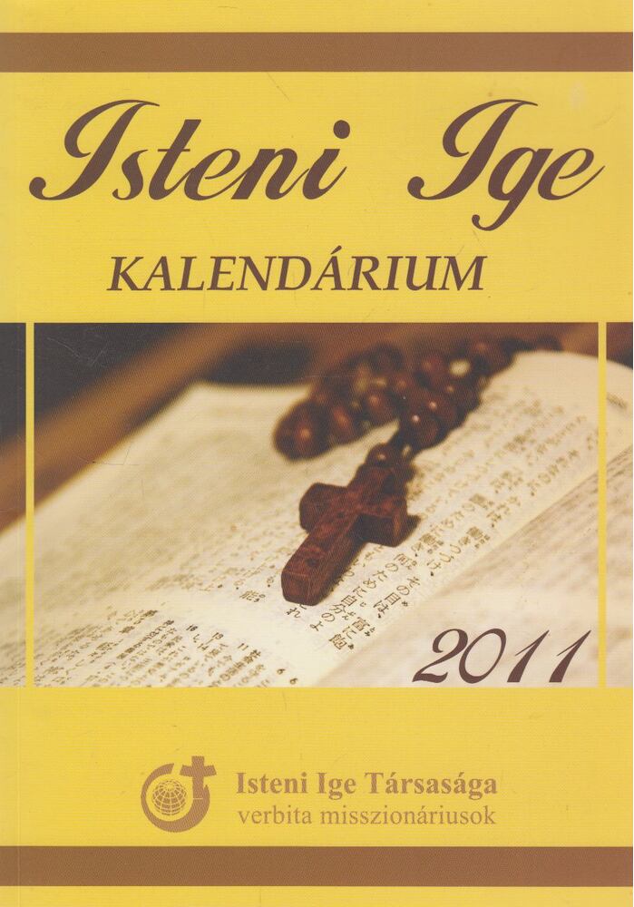 P. Tóth Zoltán - Isteni ige - Verbita kalendárium 2011 [antikvár]