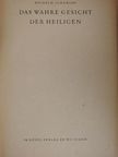 Wilhelm Schamoni - Das Wahre Gesicht der Heiligen [antikvár]