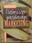 Dr. Hajdú Istvánné - Élelmiszer-gazdasági marketing [antikvár]