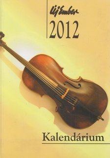ELMER ISTVÁN - Új ember kalendárium 2012 [antikvár]