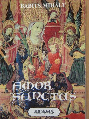 Aquinoi Szent Tamás - Amor Sanctus [antikvár]