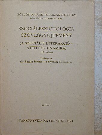 Hunyady György - Szociálpszichológia szöveggyűjtemény III. [antikvár]