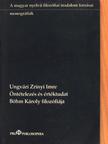 Ungvári Zrínyi Imre - Öntételezés és értéktudat [antikvár]