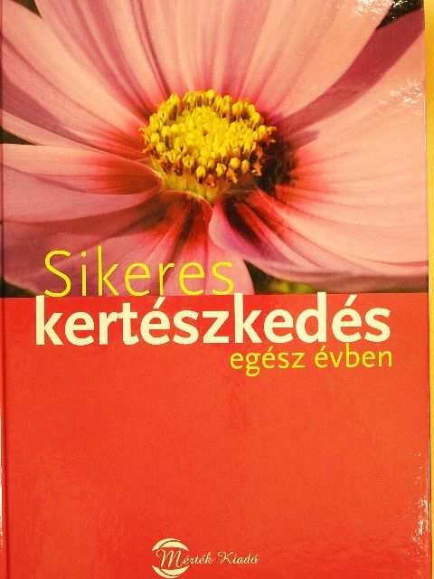 Angelika Throll - Sikeres kertészkedés egész évben [antikvár]