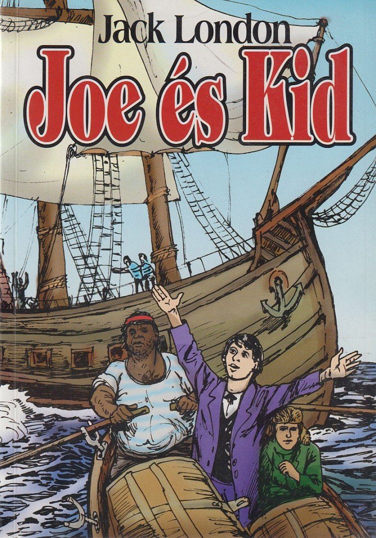 Jack London - Joe és Kid [antikvár]