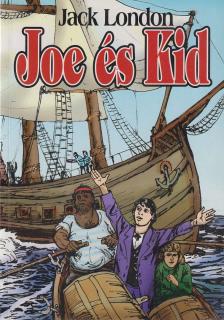 Jack London - Joe és Kid [antikvár]