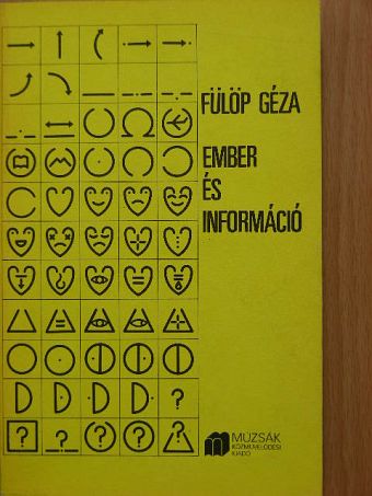 Fülöp Géza - Ember és információ [antikvár]