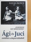Havas Ágnes - ,,Elmondom hát mindenkinek" (dedikált példány) [antikvár]