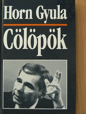 Horn Gyula - Cölöpök [antikvár]