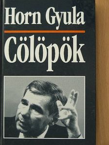 Horn Gyula - Cölöpök [antikvár]