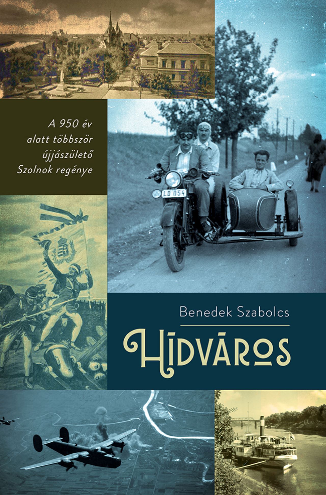 Benedek Szabolcs - Hídváros